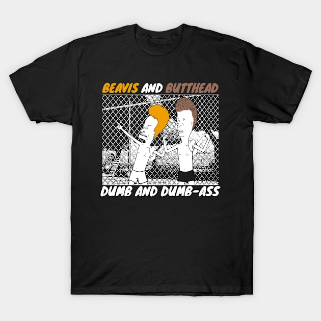 Beavis And Butthead - dumb dumb ass T-Shirt by HANASUISI